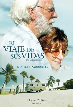 El viaje de sus vidas (The Leisure Seeker) | 9788491391593 | Zadoorian, Michael | Librería Castillón - Comprar libros online Aragón, Barbastro