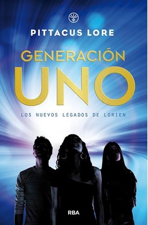 Generación uno | 9788427212817 | Pittacus Lore | Librería Castillón - Comprar libros online Aragón, Barbastro