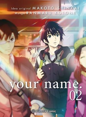 your name. nº 02/03 (manga) | 9788491467168 | Makoto Shinkai | Ranmaru Kotone | Librería Castillón - Comprar libros online Aragón, Barbastro