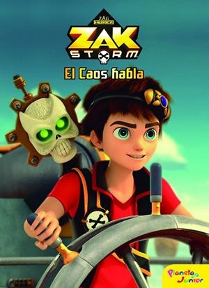 Zak Storm. El Caos habla | 9788408183396 | Zak Storm | Librería Castillón - Comprar libros online Aragón, Barbastro