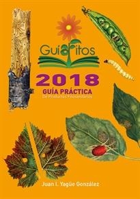 GuíaFitos2018. Guía práctica de productos fitosanitarios | 9788484767374 | Yagüe González, Juan Ignacio | Librería Castillón - Comprar libros online Aragón, Barbastro