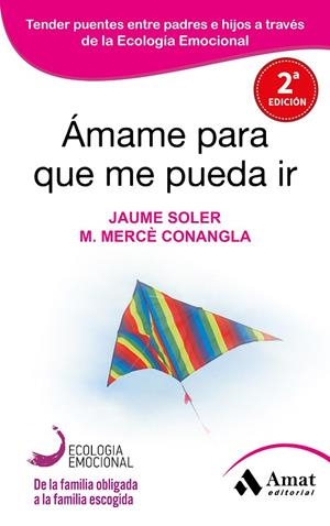 Ámame para que me pueda ir | 9788497357050 | Soler i Lleonart, Jaume; Conangla i Marín, Maria Mercè | Librería Castillón - Comprar libros online Aragón, Barbastro