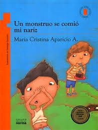 UN MONSTRUO SE COMIO MI NARIZ | 9789587760040 | Librería Castillón - Comprar libros online Aragón, Barbastro