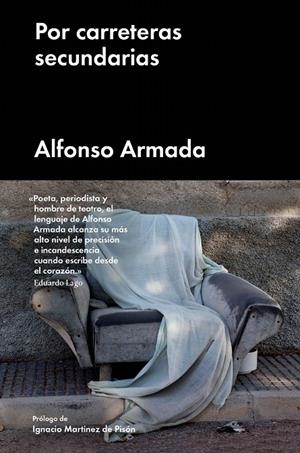 Por carreteras secundarias | 9788417081492 | Armada, Alfonso | Librería Castillón - Comprar libros online Aragón, Barbastro