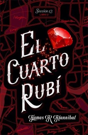 El cuarto rubí | 9788424662417 | Hannibal, James R | Librería Castillón - Comprar libros online Aragón, Barbastro