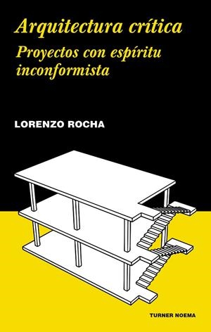 Arquitectura crítica | 9788417141585 | Rocha, Lorenzo | Librería Castillón - Comprar libros online Aragón, Barbastro
