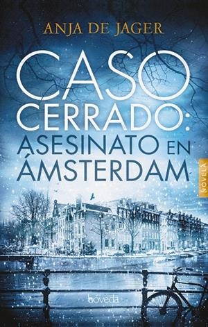 Caso cerrado : asesinato en Ámsterdam | 9788416691760 | De Jager, Anja | Librería Castillón - Comprar libros online Aragón, Barbastro