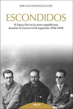 Escondidos | 9788432149337 | González Gullón, José Luis | Librería Castillón - Comprar libros online Aragón, Barbastro
