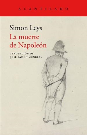 La muerte de Napoleón | 9788417346027 | Leys, Simon | Librería Castillón - Comprar libros online Aragón, Barbastro