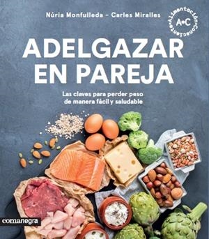 Adelgazar en pareja | 9788417188351 | Monfulleda, Núria/Miralles, Carles | Librería Castillón - Comprar libros online Aragón, Barbastro