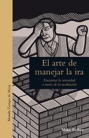 El arte de manejar la ira | 9788417308209 | Fisher, Mike | Librería Castillón - Comprar libros online Aragón, Barbastro