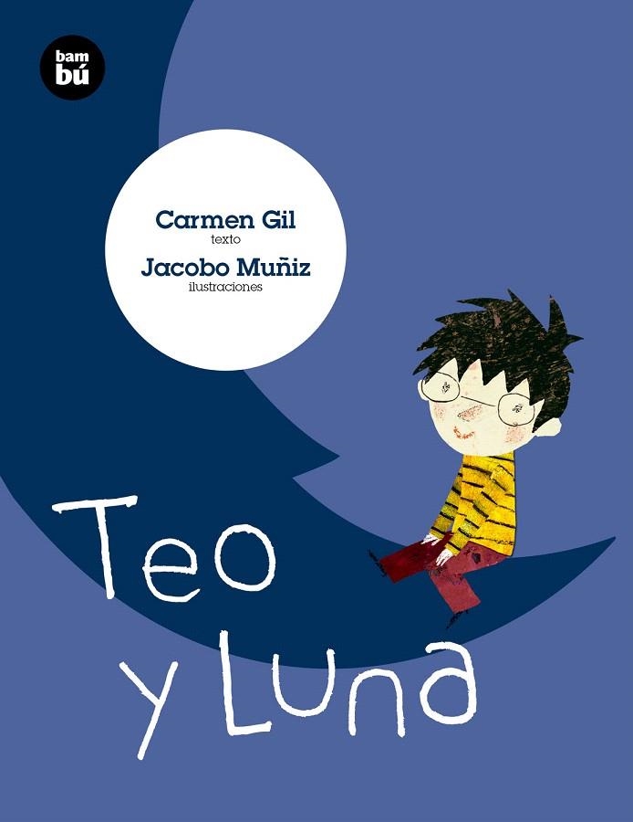 Teo y Luna | 9788483433041 | Gil Martínez, Carmen | Librería Castillón - Comprar libros online Aragón, Barbastro