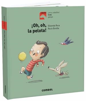 ¡Oh, oh, la pelota! | 9788491013471 | Roca, Elisenda | Librería Castillón - Comprar libros online Aragón, Barbastro