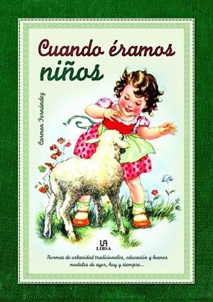 Cuando Éramos Niños | 9788466234047 | Fernández Vivas, Carmen | Librería Castillón - Comprar libros online Aragón, Barbastro