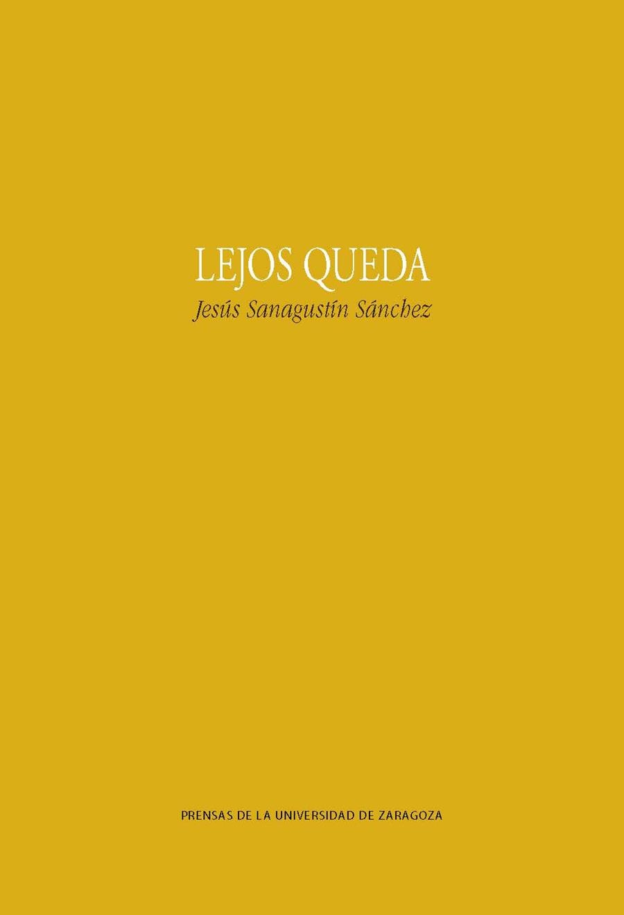 Lejos queda | 9788417358334 | Sanagustín Sánchez, Jesús | Librería Castillón - Comprar libros online Aragón, Barbastro