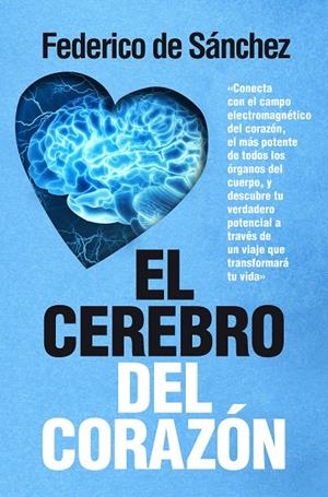 El cerebro del corazón | 9788417057268 | Sánchez Arias, Federico | Librería Castillón - Comprar libros online Aragón, Barbastro