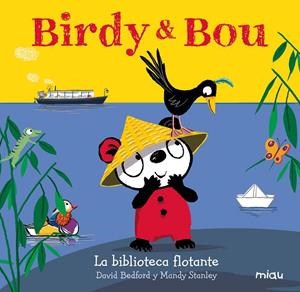 Birdy y Bou. La biblioteca flotante | 9788416434954 | Bedford, David | Librería Castillón - Comprar libros online Aragón, Barbastro