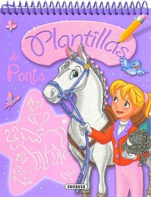 Plantillas de ponis | 9788467756463 | Susaeta, Equipo | Librería Castillón - Comprar libros online Aragón, Barbastro