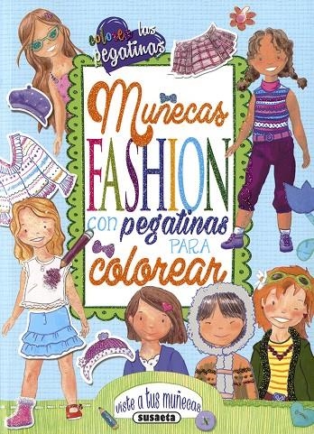 Muñecas fashion con pegatinas para colorear | 9788467754186 | Susaeta, Equipo | Librería Castillón - Comprar libros online Aragón, Barbastro