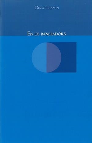 EN OS BANDIADORS | 9788480949606 | Lezaun Romero, Diago | Librería Castillón - Comprar libros online Aragón, Barbastro