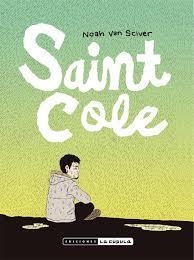 SAINT COLE | 9788416400973 | VAN SCIVER, NOAH | Librería Castillón - Comprar libros online Aragón, Barbastro