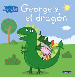 George y el dragón (Peppa Pig. Primeras lecturas) | 9788448850722 | Hasbro  eOne | Librería Castillón - Comprar libros online Aragón, Barbastro