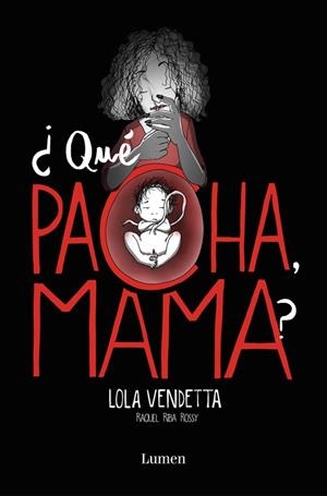 Lola Vendetta. ¿Qué pacha, mama? | 9788426405432 | Raquel Riba Rossy | Librería Castillón - Comprar libros online Aragón, Barbastro