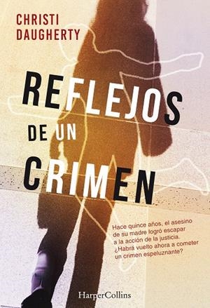 Reflejos de un crimen | 9788491392293 | Daugherty, Christi | Librería Castillón - Comprar libros online Aragón, Barbastro