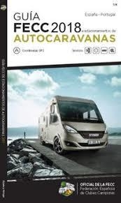 GUIA FECC AUTOCARAVANA 18 | 9788495092564 | VV.AA. | Librería Castillón - Comprar libros online Aragón, Barbastro