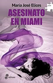 ASESINATO EN MIAMI | 9788435011341 | ELICES MARIA JO | Librería Castillón - Comprar libros online Aragón, Barbastro