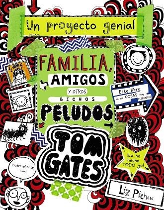 Tom Gates: Familia, amigos y otros bichos peludos | 9788469623879 | Pichon, Liz | Librería Castillón - Comprar libros online Aragón, Barbastro