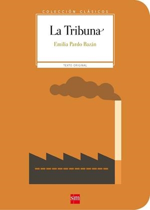 CLASICOS.LA TRIBUNA | 9788491072898 | Pardo Bazán, Emilia | Librería Castillón - Comprar libros online Aragón, Barbastro
