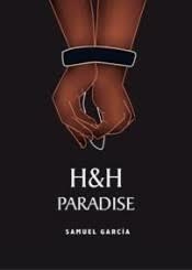 H & H Paradise | 9788494785566 | García Perez, Samuel | Librería Castillón - Comprar libros online Aragón, Barbastro