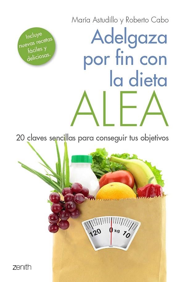 Adelgaza por fin con la Dieta ALEA | 9788408184157 | Astudillo Montero, María/Cabo, Roberto | Librería Castillón - Comprar libros online Aragón, Barbastro