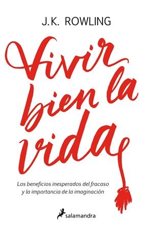 Vivir bien la vida | 9788498388435 | J.K. Rowling | Librería Castillón - Comprar libros online Aragón, Barbastro