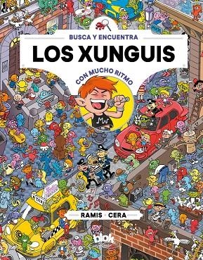 Los Xunguis con mucho ritmo (Colección Los Xunguis) | 9788416712670 | Joaquín Cera/Juan Carlos Ramis | Librería Castillón - Comprar libros online Aragón, Barbastro
