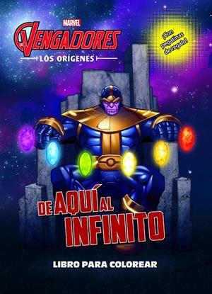 Los Vengadores. Los orígenes. De aquí al infinito. Libro para colorear | 9788416914296 | Marvel | Librería Castillón - Comprar libros online Aragón, Barbastro