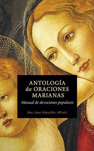 Antología de oraciones marianas | 9788427141841 | Schaeffler, Hna. Janet | Librería Castillón - Comprar libros online Aragón, Barbastro