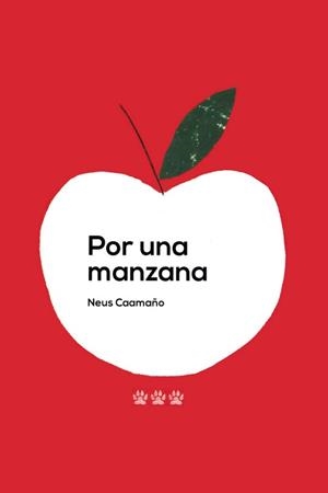 Por una manzana | 9788494730467 | Caamaño Culubret, Neus | Librería Castillón - Comprar libros online Aragón, Barbastro