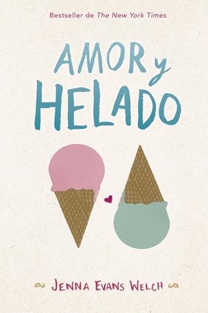 Amor y Helado | 9788424662868 | Evans Welch, Jenna | Librería Castillón - Comprar libros online Aragón, Barbastro