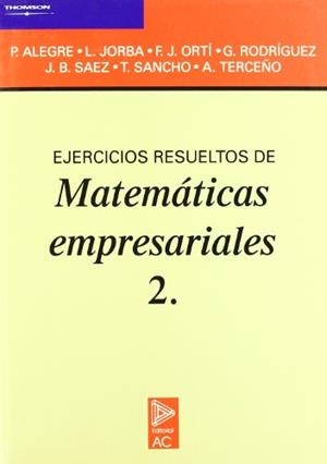 EJERCICIOS RESUELTOS DE MATE. EMPRESARIALES 2 | 9788472880757 | ALEGRE ESCOLANO, PEDRO | Librería Castillón - Comprar libros online Aragón, Barbastro