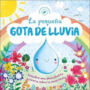 PEQUEÑA GOTA DE LLUVIA,LA | 9788491673255 | VV.AA. | Librería Castillón - Comprar libros online Aragón, Barbastro