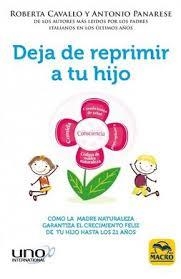 Deja de Reprimir a tu Hijo | 9788417080204 | Cavallo, Roberta/Panarese, Antonio | Librería Castillón - Comprar libros online Aragón, Barbastro