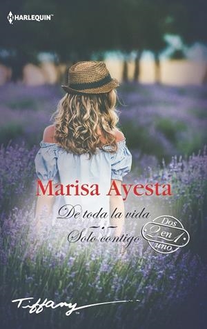 De toda la vida; Solo contigo | 9788491708674 | Ayesta, Marisa | Librería Castillón - Comprar libros online Aragón, Barbastro
