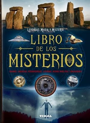 Libro de los misterios. Enigmas, creencias, pseudociencias, leyendas, hechos ins | 9788499284699 | Miller, Peter | Librería Castillón - Comprar libros online Aragón, Barbastro