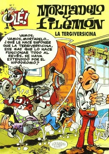 La tergiversicina (Olé! Mortadelo 7) | 9788440635723 | Francisco Ibáñez | Librería Castillón - Comprar libros online Aragón, Barbastro