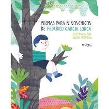 POEMAS PARA NIÑOS CHICOS DE FEDERICO GARCIA LORCA | 9788417272128 | HORMIGA, ELENA | Librería Castillón - Comprar libros online Aragón, Barbastro