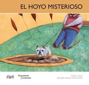 El hoyo misterioso - mayúsculas | 9788498452990 | LLUCH GIRBES, ENRIC | Librería Castillón - Comprar libros online Aragón, Barbastro
