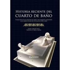 Historia reciente del cuarto de baño | 9788426726001 | VV.AA. | Librería Castillón - Comprar libros online Aragón, Barbastro