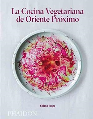 Cocina vegetariana de Oriente Próximo | 9780714872216 | Hage, Salma | Librería Castillón - Comprar libros online Aragón, Barbastro